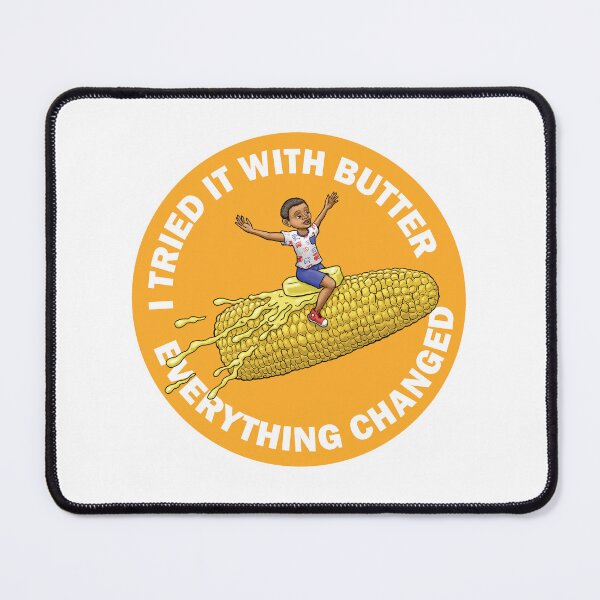 Item preview, Corn Kid (I Tried it with Butter, Everything Changed) designed and sold by Russell Ihrig.