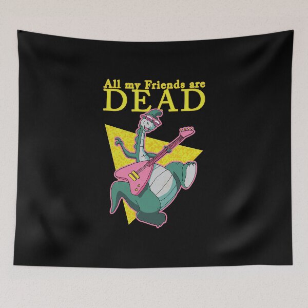 Item preview, All my friends are dead designed and sold by PsychoProjectTS.
