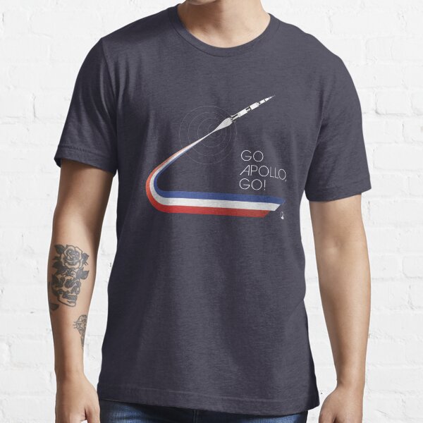 GO APOLLO, GO! We choose to go to the Moon... Essential T-Shirt