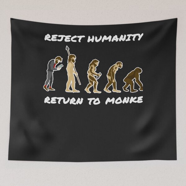 Item preview, Humanity, Return to Monke designed and sold by GEORGEBRADLEY3.