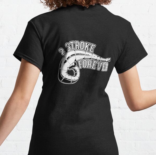 2 Stroke Forever Dirt Bike Classic T-Shirt