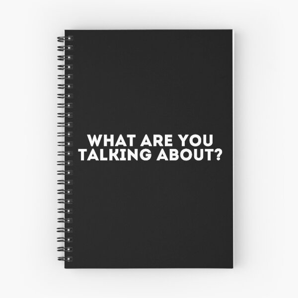 Item preview, What are you talking about? designed and sold by LivingOnce.