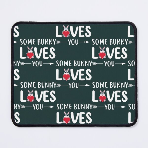 Item preview, Some Bunny Loves You Quotes Animal Pun Funny designed and sold by ThomasJaru.