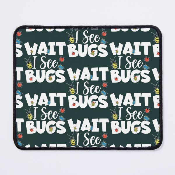 Item preview, Wait I See Bugs Bug Catcher - Entomologist Bug designed and sold by ThomasJaru.