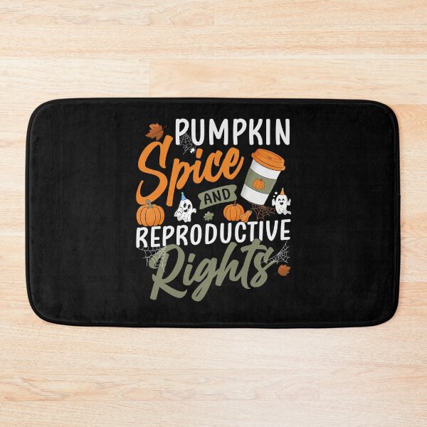 Aperçu de l'œuvre Womens Cute Pumpkin Spice et droits reproductifs créée et vendue par PhamBinh5146.