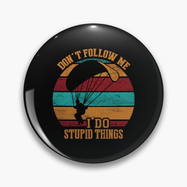 Item preview, Skydiving Don_t Follow Me I Do Stupid Things Skydive Skydiver   designed and sold by INVNCBLA.