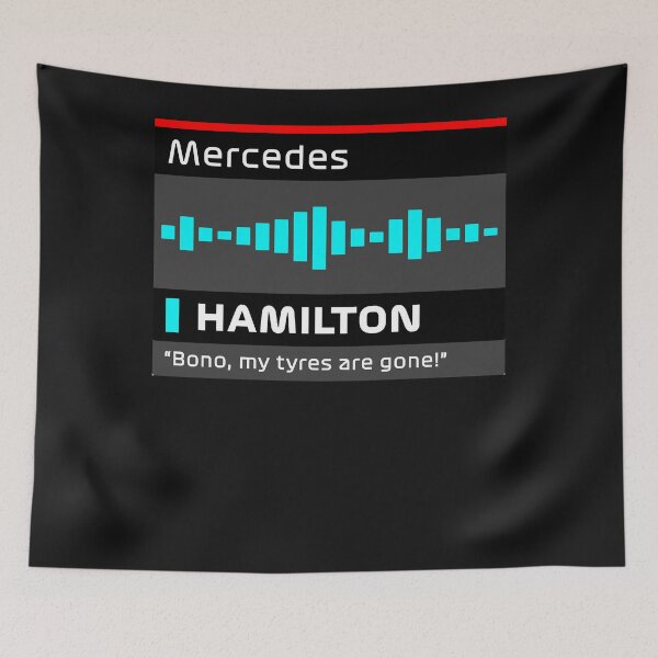 Item preview, MY TYRES ARE GONE - HAMILTON - TEAM RADIO designed and sold by RobertCombs12.