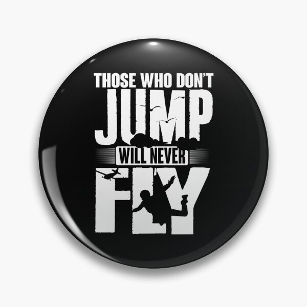 Item preview, Those who don_t jump will never fly   designed and sold by INVNCBLA.