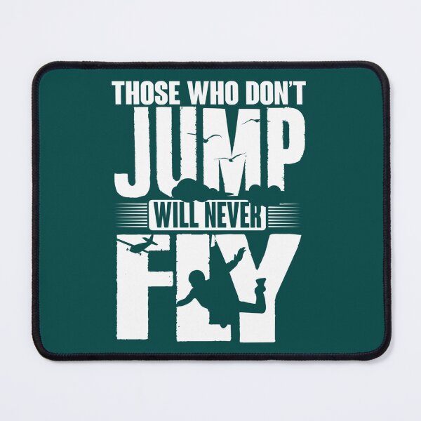 Item preview, Those who don_t jump will never fly   designed and sold by INVNCBLA.
