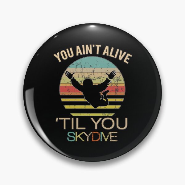 Item preview, Top Fun Ain_t Alive Til You Skydive Gift Design   designed and sold by INVNCBLA.