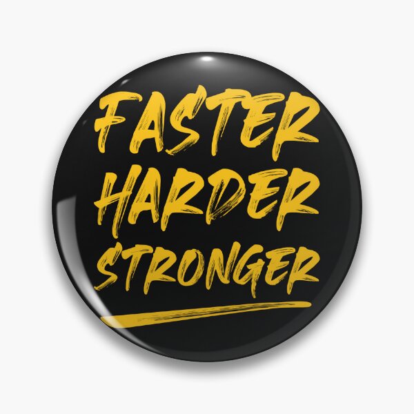Item preview, Faster Harder Stronger designed and sold by AdventArt.