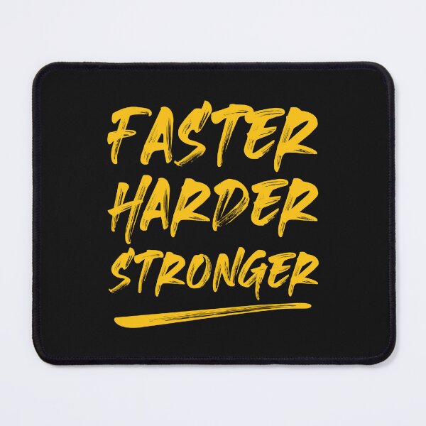 Item preview, Faster Harder Stronger designed and sold by AdventArt.