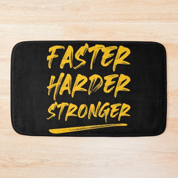 Item preview, Faster Harder Stronger designed and sold by AdventArt.