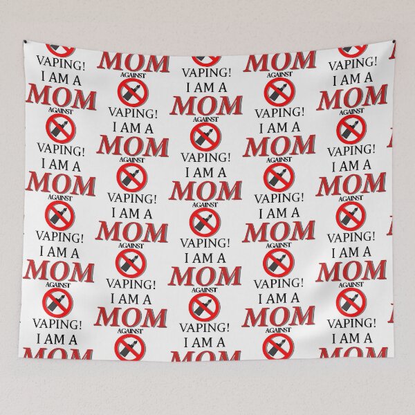 Item preview, I am a MOM against VAPING! designed and sold by BarkyGFX.