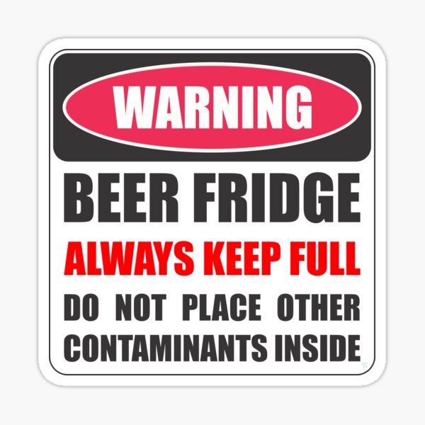 Vista previa del artículo con la obra «Advertencia Mantenga siempre lleno el refrigerador de cerveza de papá. No coloque otros contaminantes en el interior [transparente]», diseñado y vendido por Laddish-Designs.