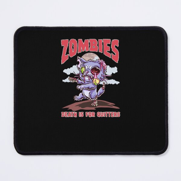 Item preview, Zombies Death Is For Quitters Cat Zombie Fun Cute Halloween designed and sold by Andy8891.