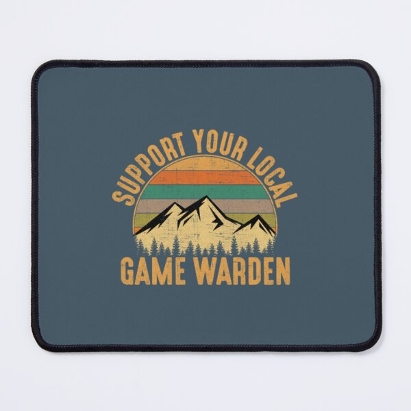 Item preview, Support Your Local Game Warden, game warden designed and sold by ShunhsiNo.