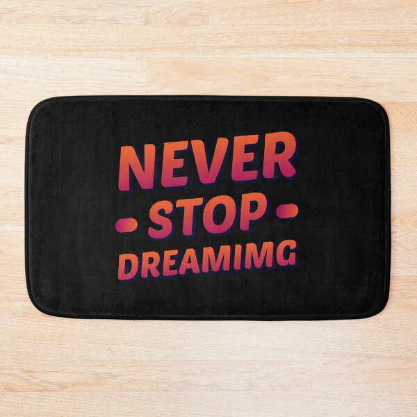 Item preview, Never Stop Dreaming designed and sold by AdventArt.