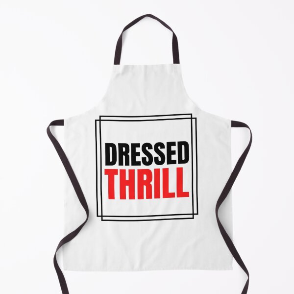 Item preview, Dressed to thrill designed and sold by Harsh Katariya.