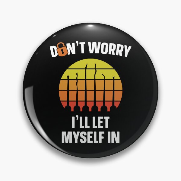 Item preview, I'll Let Myself In Funny Lock Picking Pick Tools Locksmith designed and sold by Delightfully Cynical.