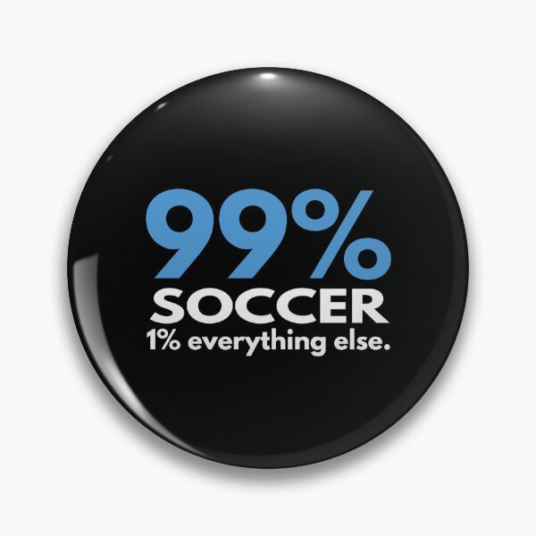 Item preview, 99 Percent Soccer 1 percent Everything else designed and sold by TendyTees.