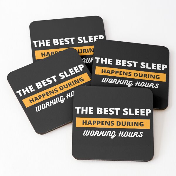 Item preview, The best sleep is in he working hours designed and sold by Larrix.