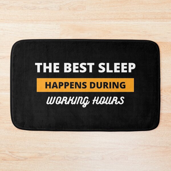Item preview, The best sleep is in he working hours designed and sold by Larrix.