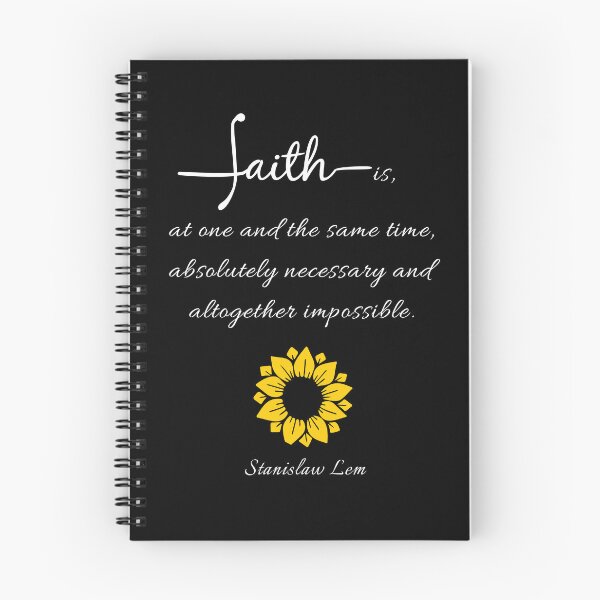 Item preview, Faith is, at one and the same time, absolutely necessary and altogether  impossible. Stanislaw Lem designed and sold by LifeWisdom.