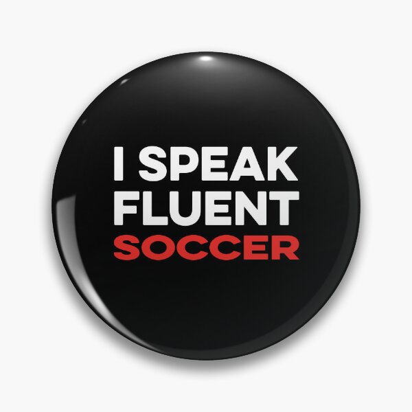 Item preview, I Speak Fluent Soccer designed and sold by TendyTees.