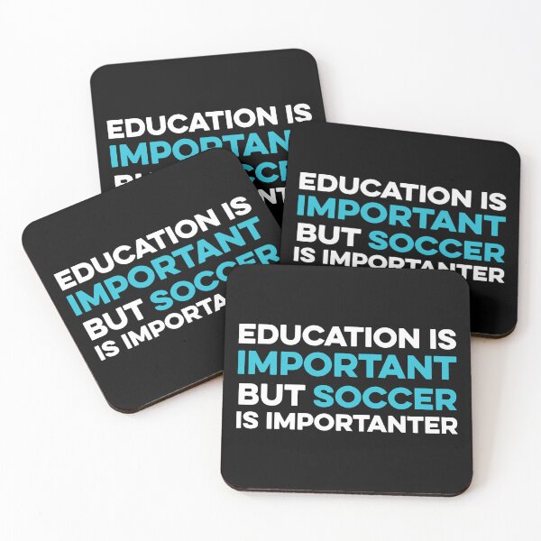 Item preview, Education is Important but Soccer is Importanter designed and sold by TendyTees.