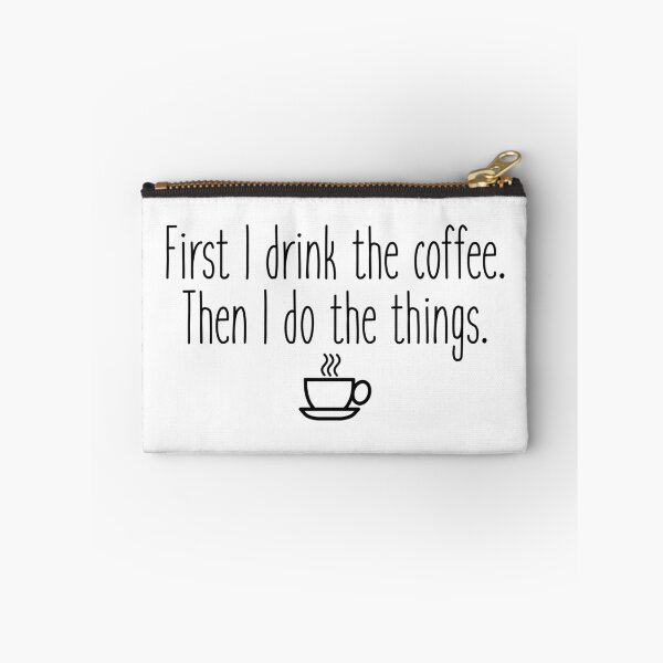Item preview, First I drink the coffee designed and sold by doodle189.