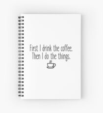 Cuaderno de espiral Primero bebo el cafe