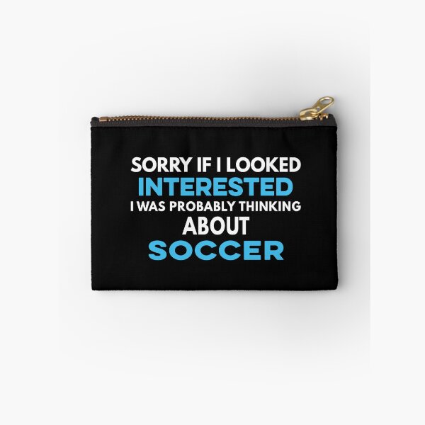 Item preview, Sorry if I looked interested I was probably thinking about Soccer designed and sold by TendyTees.