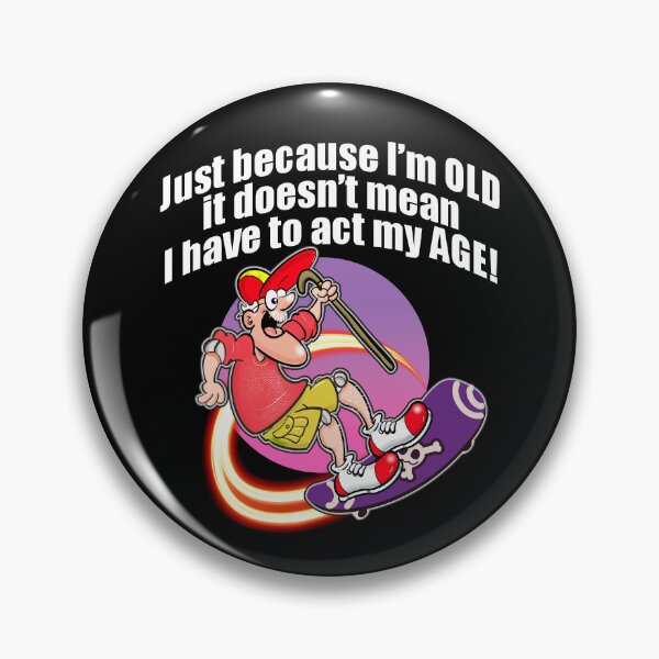 Item preview, Just because I'm OLD.... designed and sold by jimbairn.