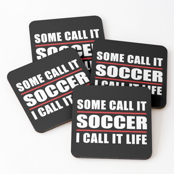Item preview, Some Call it Soccer I Call it Life designed and sold by TendyTees.