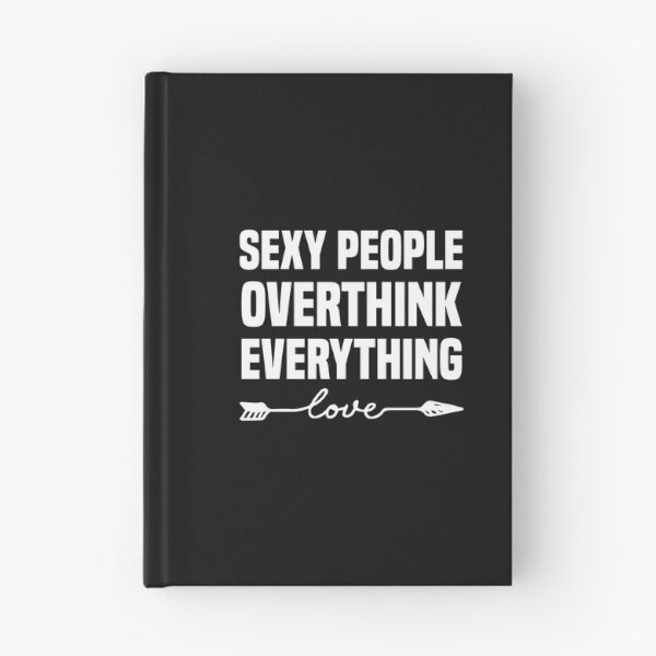Item preview, sexy people overthink everything designed and sold by Crystakim.