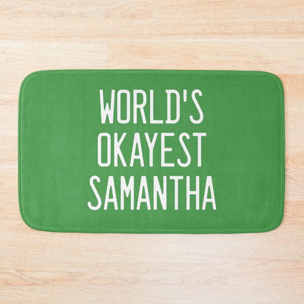Item preview, World's Okayest Samantha designed and sold by TimespunThreads.