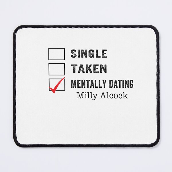Item preview, Single taken mentally dating Milly Alcock designed and sold by ZEDSOU ⭐⭐⭐⭐⭐.