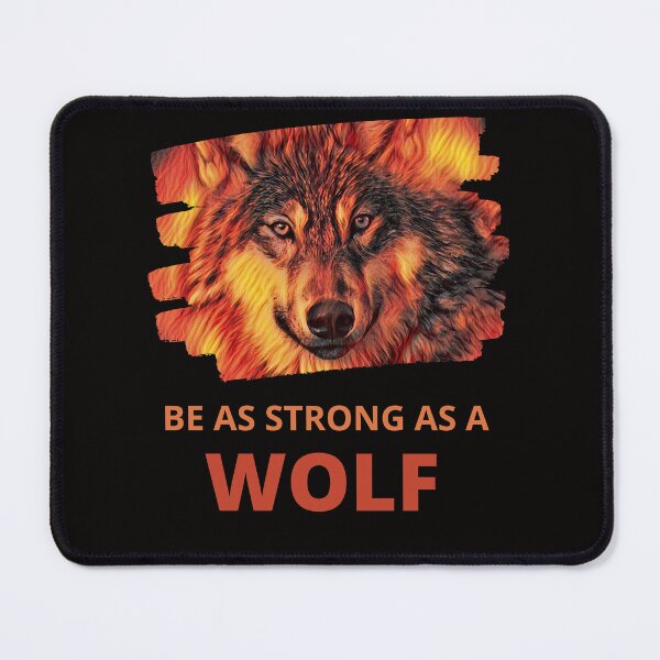 Item preview, Be As Strong As A Wolf Find Strength In Yourself designed and sold by McThingummy.