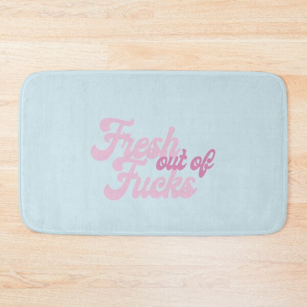 Item preview, Fresh out of F*cks designed and sold by Ashley Castleton.