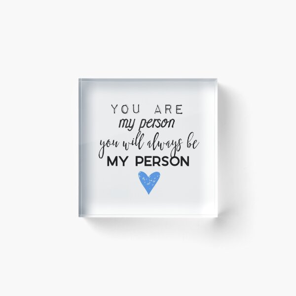 Item preview, You are my person. You will always be my person. designed and sold by doodle189.