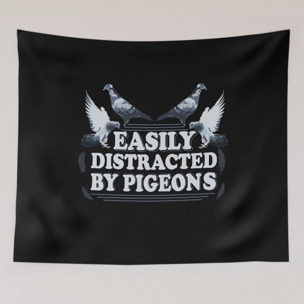 Item preview, Easily Distracted By Pigeons Homing Pigeons designed and sold by DSWShirts.