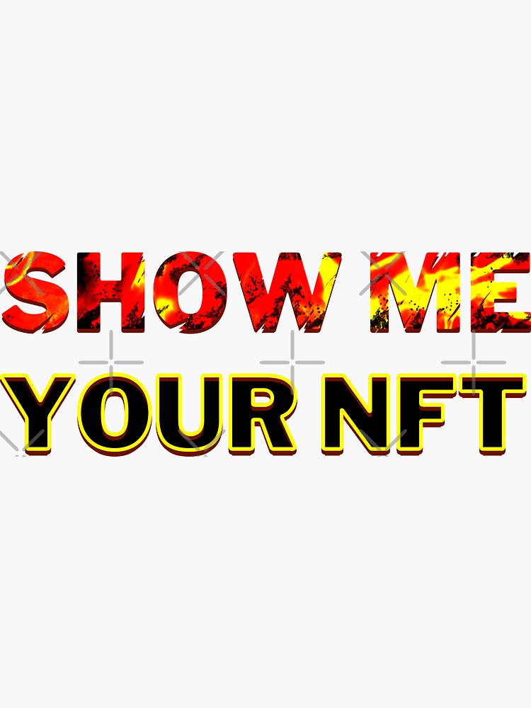 "Show Me Your Nft｜nft meme｜gifts for nft lovers [FunCan Shop