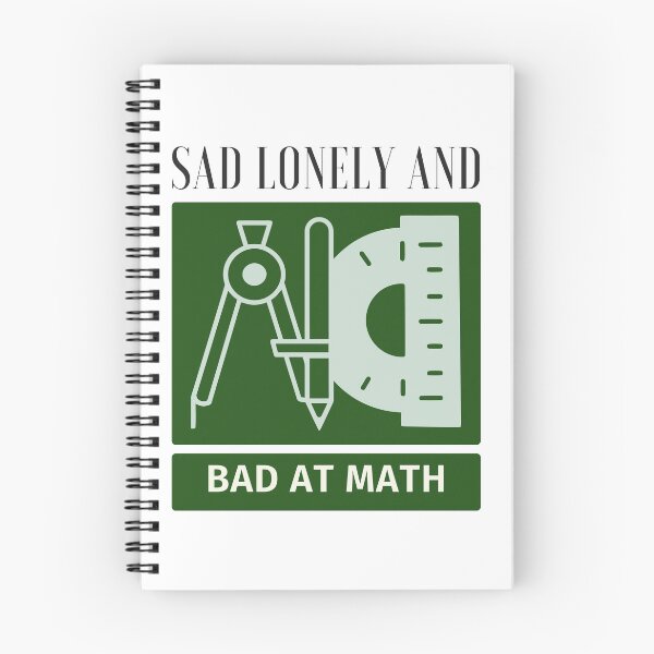 Item preview, Sad lonley and bad at math designed and sold by earth wings.