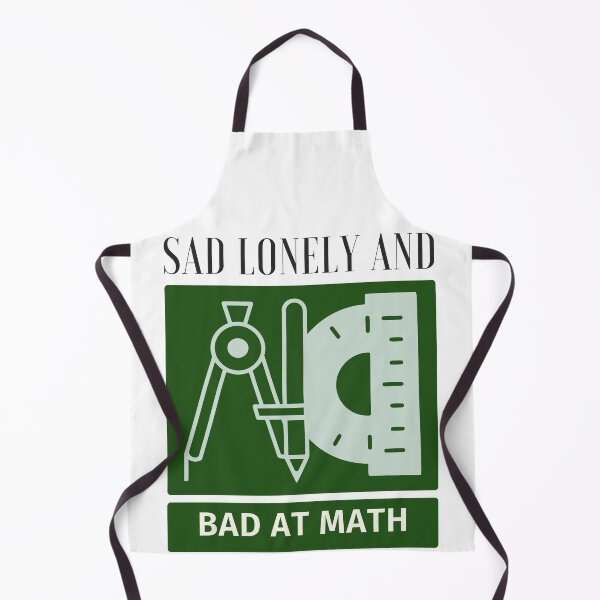 Item preview, Sad lonley and bad at math designed and sold by earth wings.