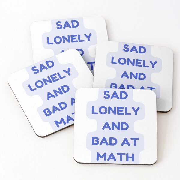 Item preview, Sad lonley and bad at math designed and sold by earth wings.