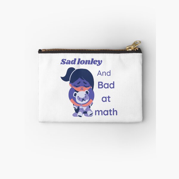 Item preview, Sad lonley and bad at math designed and sold by earth wings.