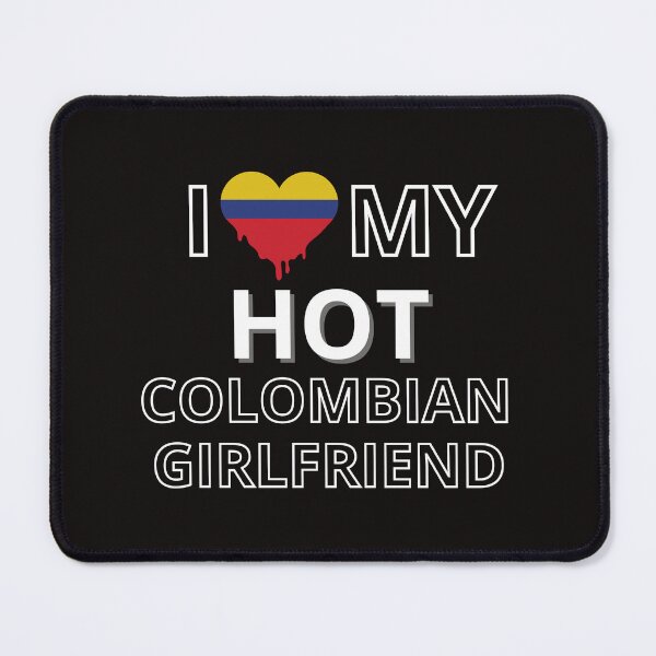 Item preview, I LOVE MY COLOMBIAN GIRLFRIEND designed and sold by Suzy Perez Art.