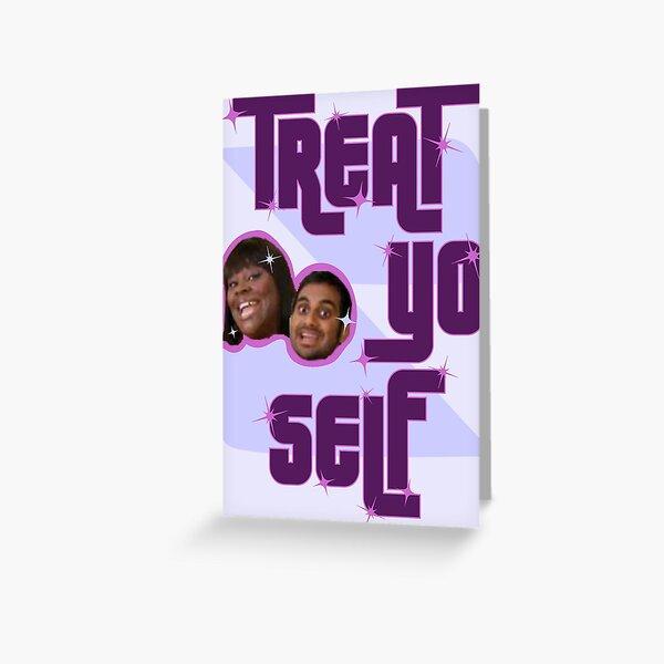 Treat Yo' Self Happy Birthday Card