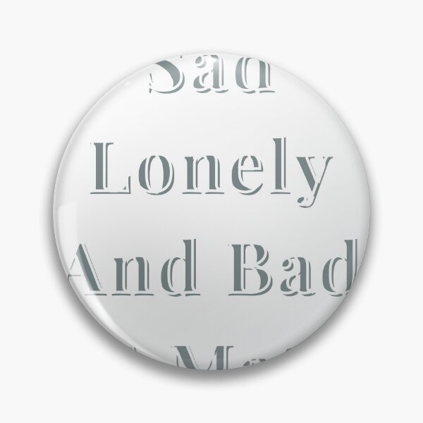 Item preview, Sad lonley and bad at math designed and sold by earth wings.